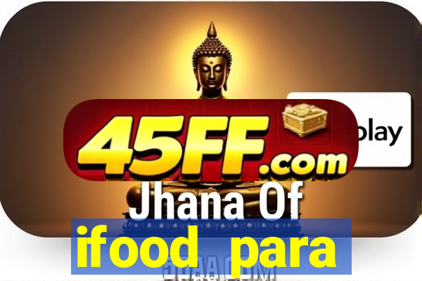 ifood para restaurante login